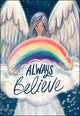 Encouragement & Support Card: Believe...May you always have a Rainbow of Hope in your Heart